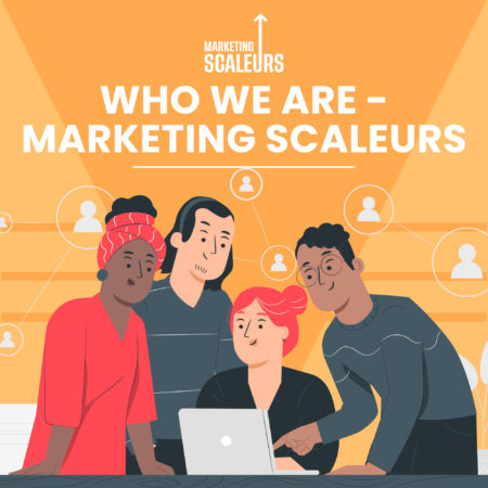 Who-we-are—Marketing-Scaleurs